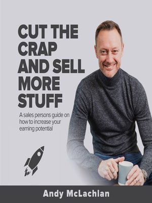 cover image of Cut the Crap and Sell More Stuff